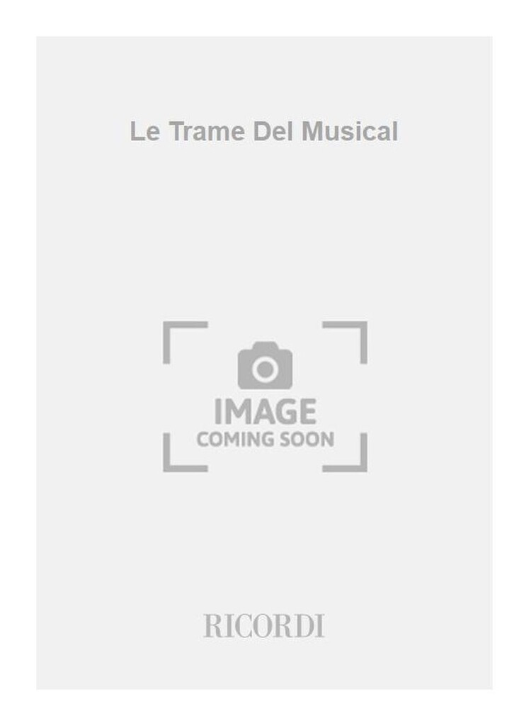 Le Trame Del Musical